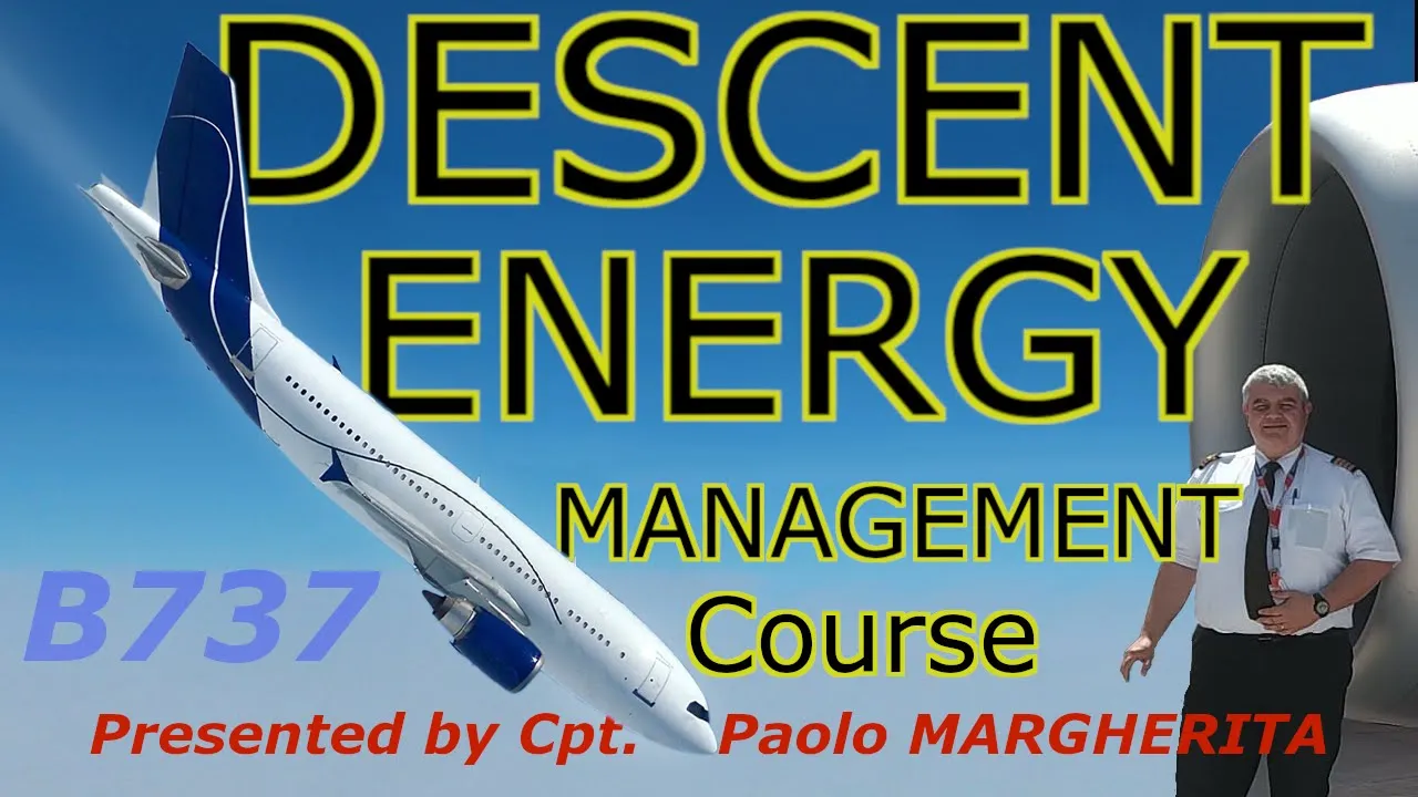 B737 Descent Energy Management Course (full 3hrs) Part of high energy approach prevention programme