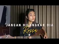 Jangan Hilangkan Dia - Rossa