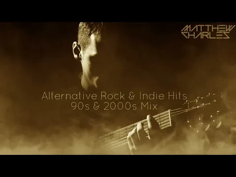 Alternative Rock & Indie 90s & 2000s Mix