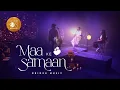 Maa Ke Samaan (Official) | Bridge Music ft. Rachel Francis, Abeyson Job \u0026 @karengeorge293