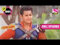 Download Lagu Baalveer | Full Episode | Episode 1003 | 23rd November 2021