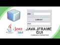 CURRENCY CONVERTER USING JAVA JFRAME