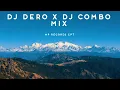 Download Lagu DJ DERO X DJ COMBO MIX [MP RECORDS CPT]