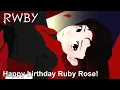 Happy Birt ay Ruby Rose RWBY