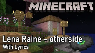 Lena Raine - otherside WITH Minecraft 1 19