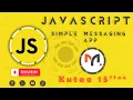 Simple Messaging App JavaScript - Afaan Oromoo Kutaa 15ffaa