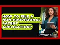How To File A Non-provisional Patent Application - Trademark and Patent Law Experts