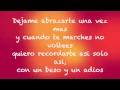 Grupo Yndio Dame Un Beso y Dime Adios (letras)