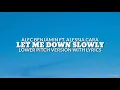 Download Lagu Let Me Down Slowly - Alec ft. Alessia Cara (Deeper Voice | Lower Pitch Version With Lyrics)