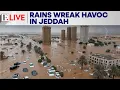 Lagu Saudi Arabia on Alert as Jeddah Hit by Severe, Record-Breaking Rain | Firstpost Live