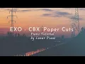 EXO-CBX(엑소 첸백시) - 'Paper Cuts' Piano Tutorial 피아노 튜토리얼 [楽譜/Sheet Music]