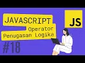 JAVASCRIPT TUTORIAL OPERATOR PENUGASAN LOGIKA