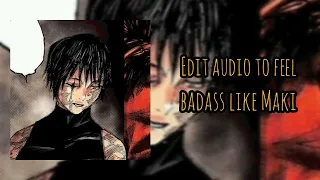 Download edit audios to feel badass like maki MP3