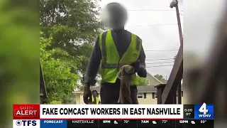 Men claiming to be Xfinity workers raise red flags in Nashville neighborhood