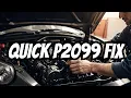 FIX Your p2099 Code NOW
