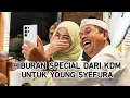 HIBURAN SPECIAL DARI KDM UNTUK YOUNG SYEFURA