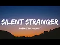 Download Lagu Against The Current - silent stranger (Lyrics)