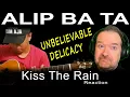 È Semplicemente Magico! Alip Ba Ta I Kiss The Rain (Fingerstyle) I WRITER Reaction