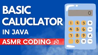 ASMR Programming - Creating Basic Calculator in Java