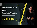 Find the winner of the circular game Josephus Problem Python