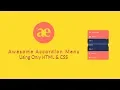 Awesome Accordion Menu using only HTML CSS - speed code