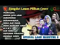 Download Lagu Koleksi Dangdut Lawas Pilihan Cover UGS - Special Lagu Mansyur S - Menyesal, Untuk apa lagi.