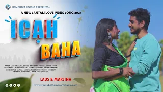 Download Icah Baha || Official Full Video || New Santhali Video 2024 || Hembrom Studio MP3