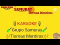 Grupo Samuray,."Tiernas Mentiras" Karaoke