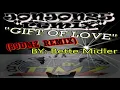 Download Lagu Gift of Love (89DMZ Remix) - Bette Midler