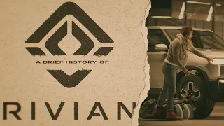 A Brief History of Rivian