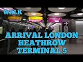 Arrival London LHR Terminal 5