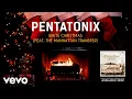Pentatonix - White Christmas (Yule Log) ft. The Manhattan Transfer
