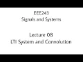 Lecture 08 LTI Systems and Convolution