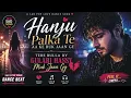 Hanju Palka Te Aa Ke Ruk Jaan Ge 💔 | Punjabi Sad Love Song 2026 | Pop Dance Song | Heartbreak Song