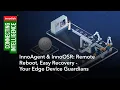 InnoAgent InnoOSR Remote Reboot Easy Recovery - Your Edge Device Guardians