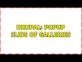 Drupal Popup slide of galleries