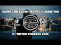 Download Lagu Dj Tiktok Terbaru 2020 !! Dj Gagal Jadi Calon Mantu x Erase You🎶Viral Tiktok 2020
