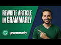 How To Rewrite Article In Grammarly Easy Guide