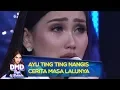 Download Lagu Cerita Tentang Masa Lalunya, Ayu Ting Ting Banjir Air Mata - DMD Ayu And Friends (17/12)