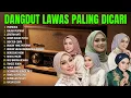 PALING ENAK!!! DANGDUT LAWAS PILIHAN FULL ALBUM - DANGDUT LAWAS NOSTALGIA 80 90AN