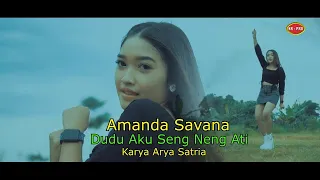 Download Amanda Savana - Dudu Aku Seng Neng Ati | Dangdut (Official Music Video) MP3