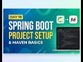 Day 18 Spring Boot Project Setup Maven Basics Complete Java Full Stack Course