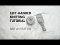 Mastering SSK and K2TOG for Left-Handed Knitters Easy Step-by-Step Tutorial