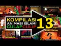 Download Lagu Kompilasi 13 Animasi Islami Culap Culip