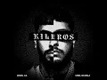 Kileros - Uriel Gaxiola & Anuel AA