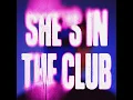 She's In The Club (feat. Asal) - MK