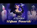 Lagu Aryana Sayeed - Afghan Pesarak (Aryana World Tour Concerts) | آریانا سعید - افغان پسرک