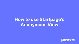 How To Use Startpage S Anonymous View 