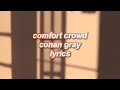 comfort crowd - conan gray