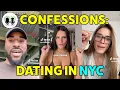 Confessions Dating in NYC Stories about the Dating scene in New York City